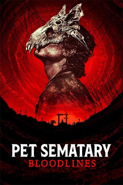 دانلود فیلم Pet Sematary: Bloodlines 2023