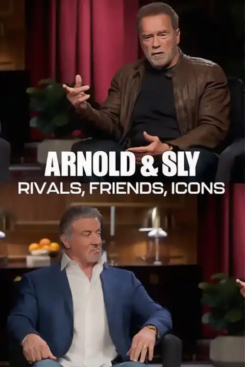 دانلود فیلم Arnold & Sly: Rivals Friends Icons 2024