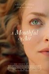 دانلود فیلم A Mouthful of Air 2021