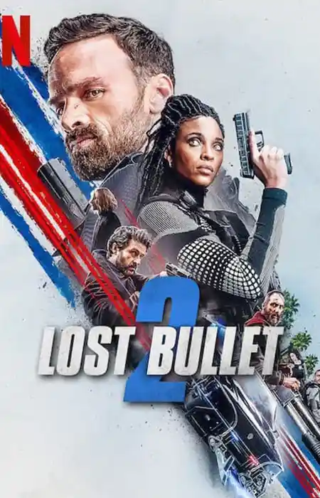 دانلود فیلم Lost Bullet 2: Back for More 2022
